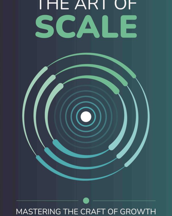 The Art of Scale by Jason Goldberg